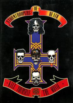 Stormtroopers Of Death : Kill Yourself, The Movie